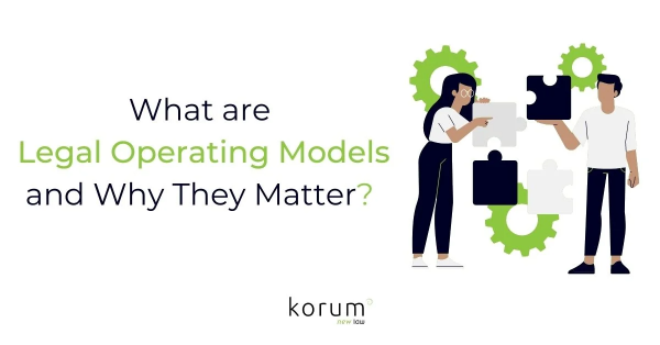 Legal Operating Models and Why They Matter