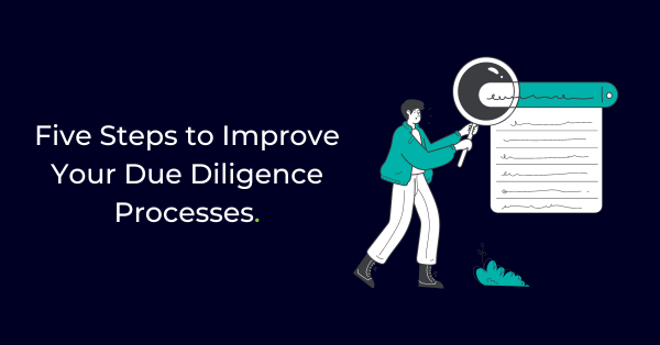 How to Enhance Due Diligence Processes